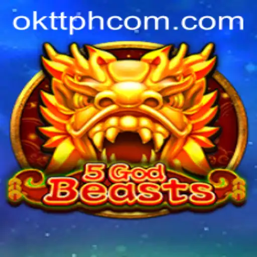 Mastering the Epic World of 5GodBeasts with okttph