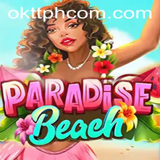 Exploring the Enchanting World of ParadiseBeach Through the Lens of Okttph